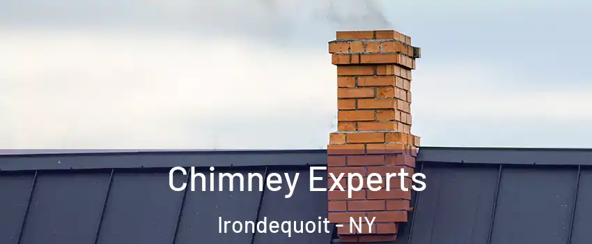 Chimney Experts Irondequoit - NY