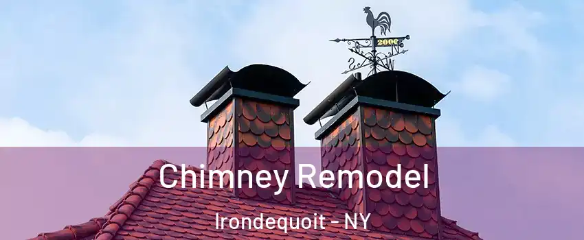  Chimney Remodel Irondequoit - NY