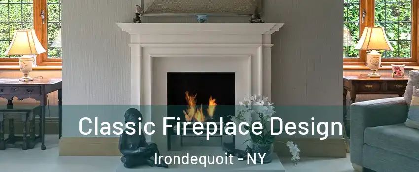 Classic Fireplace Design Irondequoit - NY