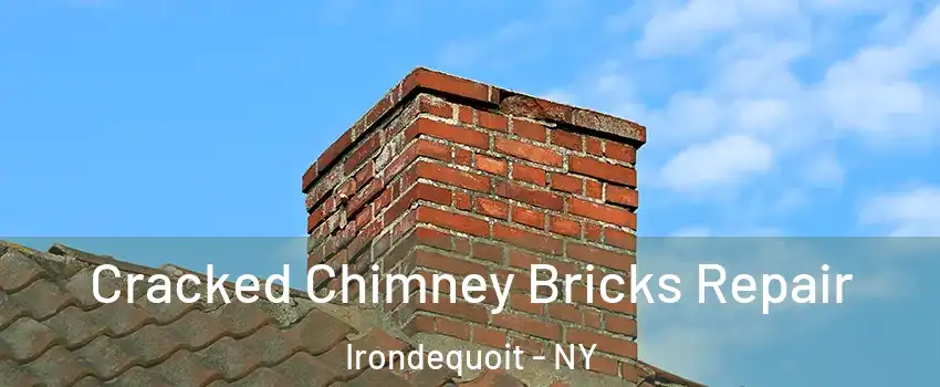  Cracked Chimney Bricks Repair Irondequoit - NY