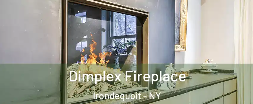  Dimplex Fireplace Irondequoit - NY