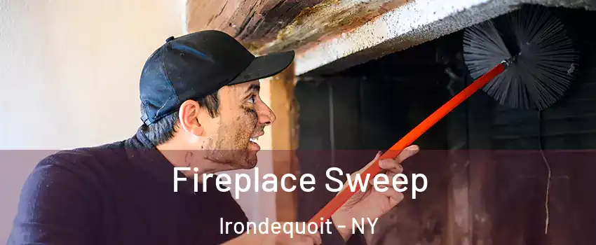  Fireplace Sweep Irondequoit - NY