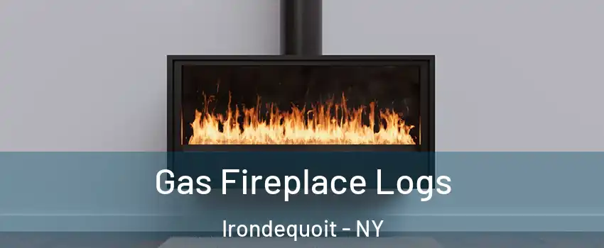  Gas Fireplace Logs Irondequoit - NY