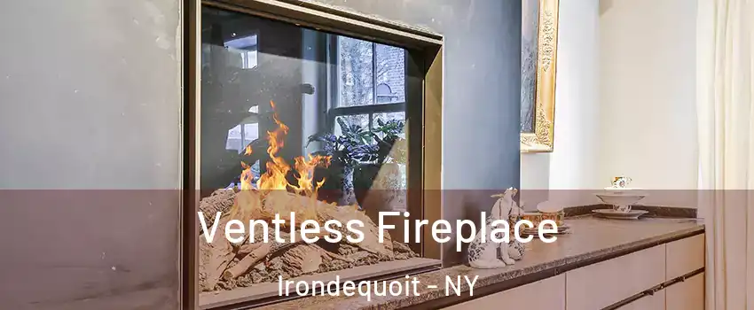  Ventless Fireplace Irondequoit - NY